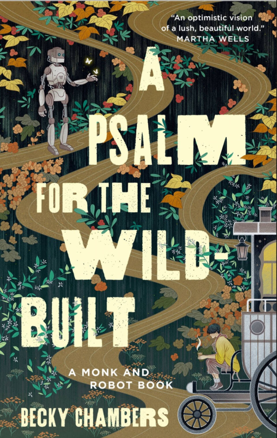 Cover for “A Psalm for the Wild-Built” by Becky Chambers. Photo courtesy of Tordotcom